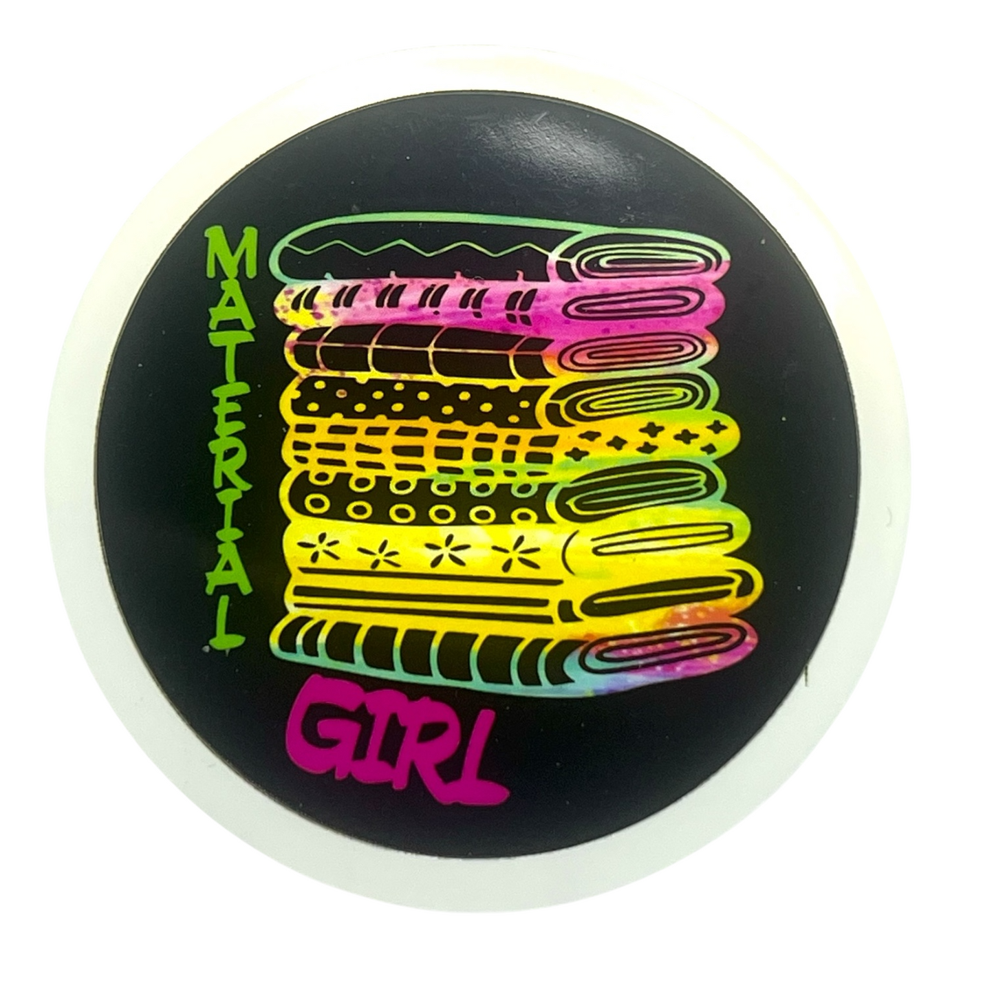 Easy Peel Circle MATERIAL GIRL Glossy Sticker