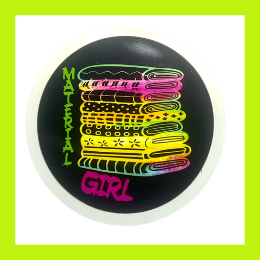 Easy Peel Circle MATERIAL GIRL Glossy Sticker